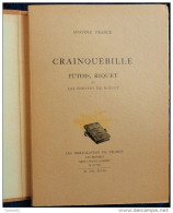 Anatole France - Crainquebille - Putois, Riquet Et Les Pensées De Riquet - Les Bibliolâtres De France - ( 1948 ) . - Auteurs Classiques