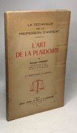 La Technique De La Profession D'avocat L'Art De La Plaidoirie Par Georges Cohendy - 3e édition Revue Et Complétée - Droit