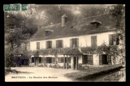 60 - BRETEUIL - LE MOULIN DES MOINES - Breteuil