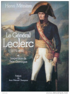 C1  NAPOLEON Meziere LE GENERAL LECLERC EXPEDITION DE SAINT DOMINGUE 1802 Haiti - Geschiedenis