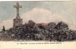 CPA MONT PILAT - LA CROIX DU CREST DE L'OEILLON - Mont Pilat