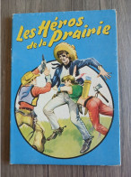 Livre Bd  Les Heros De La Prairie N° 17 FRANZ Collection Croix D'honneur EO  De 1955 - Barbie