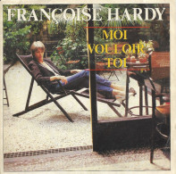 SP 45 RPM (7") Françoise Hardy / Louis Chedid  "  Moi Vouloir Toi  " - Otros - Canción Francesa