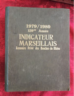 1979/1980-Indicateur Marseillais Annuaire Privé Des Bouches Du Rhône 13-Adresses-Telephone-publicités-3064 Pages 3 Kilos - Telephone Directories