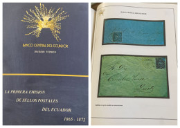 O) ECUADOR, BOOK,  BANCO CENTRAL DEL ECUADOR -  LA PRIMERA EMISION DE SELLOS POSTALES DEL ECUADOR 1865  -1872, 101 Pages - Ecuador