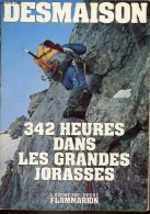 342 Heures Dans Les Grandes Jorasses - Collection L'aventure Vécue - Dédicace De L'auteur. - Desmaison René - 1975 - Libros Autografiados