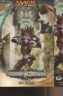 Spirale Temporelle - Tome 1/3 De La Trilogie Spirale Temporelle - "Magic : The Gathering" - McGough Scott - 2007 - Andere & Zonder Classificatie