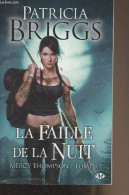 Mercy Thompson - 8 - La Faille De La Nuit - Briggs Patricia - 2017 - Andere & Zonder Classificatie