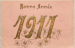 Bonne Annee 1911 - Neujahr
