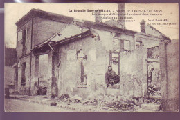 60 - GUERRE 14/18 - TRACY-le-VAL - RUINES DU VILLAGE - ANIMÉE - - Autres & Non Classés