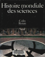 Histoire Mondiale Des Sciences (1988) De Colin Ronan - Geschiedenis