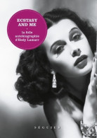 Ecstasy And Me : La Folle Autobiographie D'Hedy Lamarr (2018) De Hedy Lamarr - Films