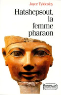 Hatshepsout La Femme Pharaon (1997) De Joyce Ann Tyldesley - Geschiedenis