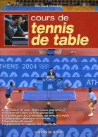 Cours De Tennis De Table (2005) De Bernard Lebourg - Sport