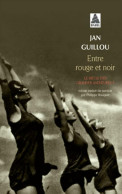Entre Rouge Et Noir (2016) De Jan Guillou - Geschiedenis