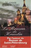 Le Roman Du Kremlin (2003) De Vladimir Fédorovski - Geschiedenis