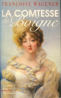 La Comtesse De Boigne 1781-1866 (1997) De Françoise Wagener - Geschiedenis