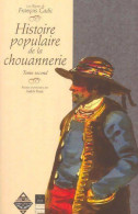 Histoire Populaire De La Chouannerie Tome II (2003) De François Cadic - Geschiedenis