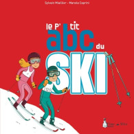 Le P'tit ABC Du Ski (2013) De Sylvain Miaillier - Sport