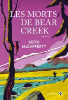 Les Morts De Bear Creek (2019) De Keith McCafferty - Other & Unclassified