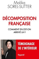 Décomposition Française : Comment En Est-on Arrivé Là ? (2015) De Malika Sorel-sutter - Politique