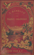 La France Coloniale (1886) De Alfred Rambaud - Geschiedenis