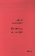 Heureuse, Ou Presque (2007) De Isabelle Lortholary - Nature