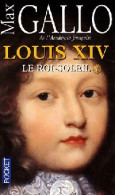 Louis XIV Tome I : Le Roi-Soleil (2009) De Max Gallo - Geschiedenis