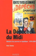 La Dépêche Du Midi (1870-2000) (2002) De Philippe Torres - Cinéma/Télévision