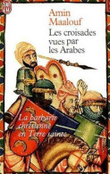 Les Croisades Vues Par Les Arabes (2005) De Amin Maalouf - History