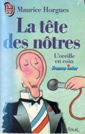 La Tête Des Nôtres (L'oreille En Coin / France Inter) (1988) De Maurice Horgues - Humour