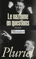 Le Nazisme En Questions (1933-1939) (2011) De Collectif - History