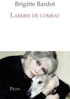 Larmes De Combat (2018) De Brigitte Bardot - Films