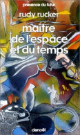 Maître De L'espace Et Du Temps (1986) De Rudy Rucker - Andere & Zonder Classificatie