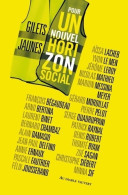 Gilets Jaunes Pour Un Nouvel Horizon Social (2019) De Collectif - Politik