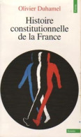 Histoire Constitutionnelle De La France (1995) De Olivier Duhamel - Geschiedenis