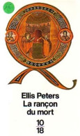 La Rançon Du Mort (1991) De Ellis Peters - Other & Unclassified