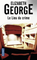 Le Lieu Du Crime (2010) De Elizabeth George - Other & Unclassified