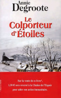 Le Colporteur D'étoiles (2003) De Annie Degroote - Nature