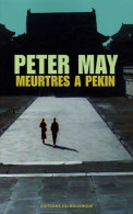 Meurtres à Pékin (2005) De Peter May - Other & Unclassified