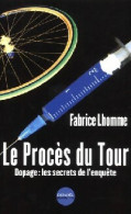 Le Procès Du Tour (2000) De Fabrice Lhomme - Sport