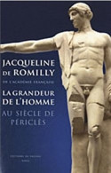 La Grandeur De L'homme Au Siècle De Périclès (2010) De Jacqueline De Romilly - History