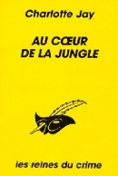 Au Coeur De La Jungle (1997) De Charlotte Jay - Other & Unclassified