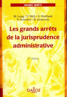 Les Grands Arrêts De La Jurisprudence Administrative (2009) De Marceau Long - Recht