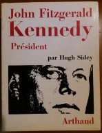C1 USA Hugh SIDEY - JOHN FITZGERALD KENNEDY PRESIDENT 1964 Epuise - History
