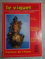 Viquet Parlers Traditions Normandie  92 1991 Potiers De L'Eure  Le Roi D'Yvetot Rencontres à Jersey - Normandie