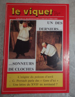 Viquet Parlers Traditions Normandie  75 1987 Un Des Derniers Sonneurs De Cloches  - Origine Du Poisson D'avril - Normandië