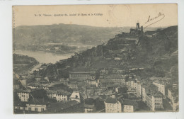 VIENNE - Quartier Saint André Le Haut Et Le Collège - Vienne