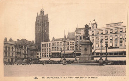 FRANCE - Dunkerque - La Place Jean Bart Et La Beffroi - Vue Générale - Carte Postale Ancienne - Dunkerque
