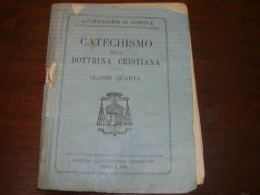 CATECHISMO DELLA DOTTRINA CRISTIANA CLASSE QUARTA 1936 - Diplômes & Bulletins Scolaires